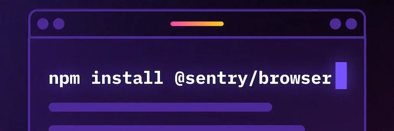Illustration of a terminal-style window showing the command npm install @sentry/browser on a dark purple background.
