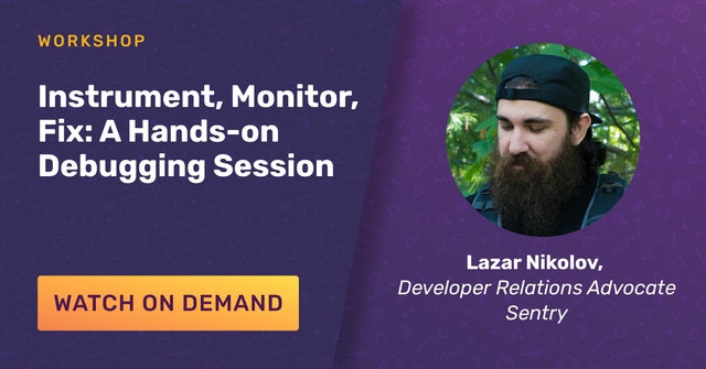 Instrument, monitor, fix: a hands-on debugging session